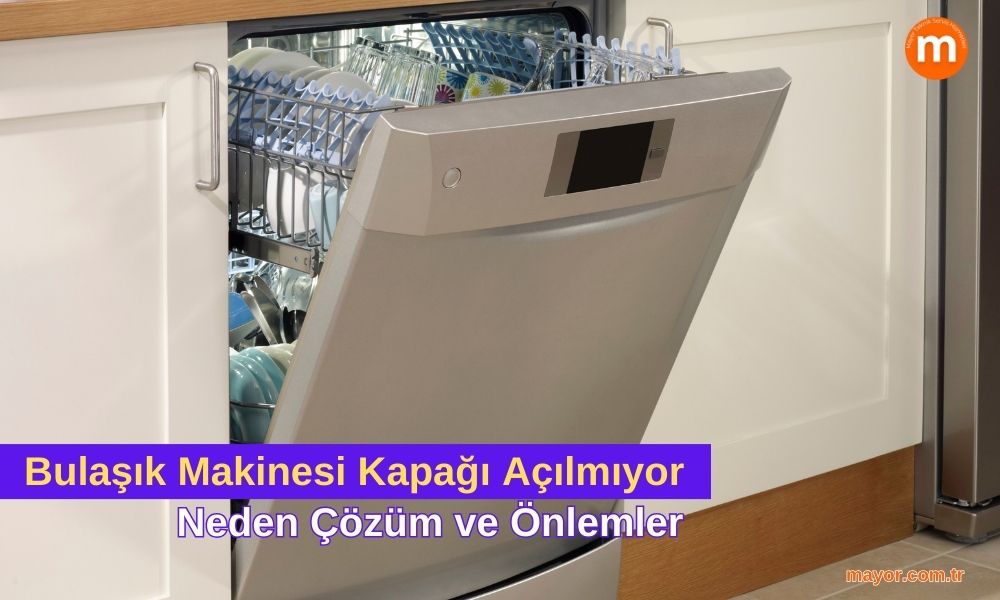 LG Bulaşık Makinesi Kapağı Açılmıyor